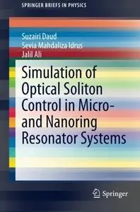 Simulation of Optical Soliton Control in Micro- and Nanoring Resonator Systems