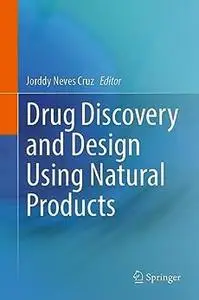 Drug Discovery and Design Using Natural Products