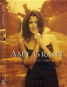 Amy Grant - Greatest Videos 1986-2004 (2004)