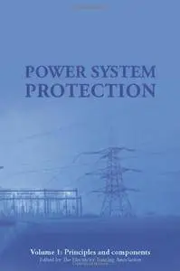 Power System Protection 1: Principles and Components (Energy Engineering)(Repost)