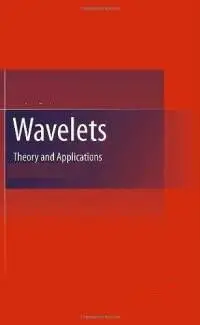 Wavelets: Theory and Applications (repost)