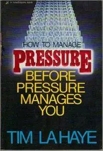 How to Manage Pressure Before Pressure Manages You