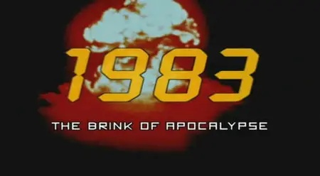 1983: The Brink of Apocalypse