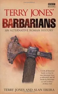 Terry Jones' Barbarians: An Alternative Roman History (Repost)