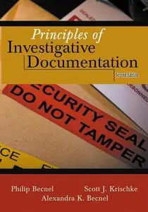 Principles of Investigative Documentation, 2nd Edition