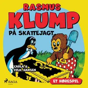 «Rasmus Klump på skattejagt (hørespil)» by Carla Hansen,Vilhelm Hansen