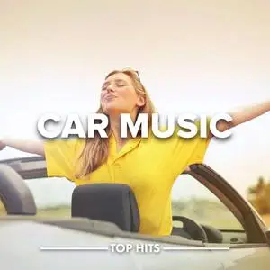 VA - Car Music: Top Hits (2021) {UMG Recordings}