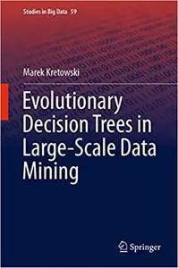 Evolutionary Decision Trees in Large-Scale Data Mining