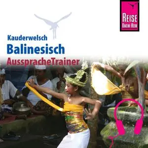 «Kauderwelsch AusspracheTrainer: Balinesisch» by Günter Spitzing