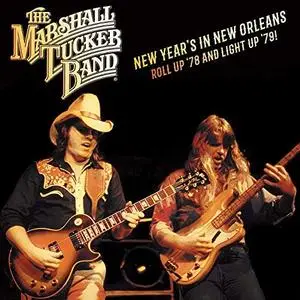 The Marshall Tucker Band - New Year's in New Orleans! Roll up '78 and Light up '79 (2020)