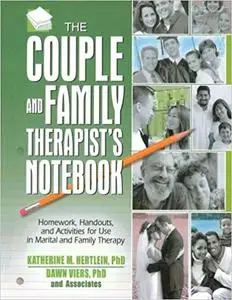 The Couple and Family Therapist's Notebook