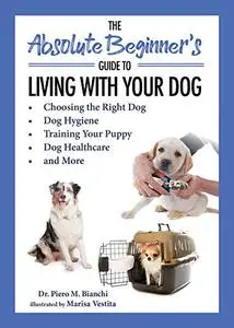 The Absolute Beginner's Guide to Living with Your Dog (Repost)