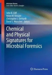 Chemical and Physical Signatures for Microbial Forensics [Repost]