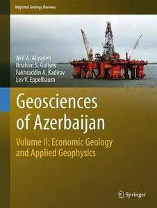 Geosciences of Azerbaijan: Volume II: Economic Geology and Applied Geophysics