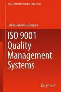 ISO 9001 Quality Management Systems (Management and Industrial Engineering) [Repost]