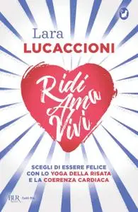 Lara Lucaccioni - Ridi ama vivi