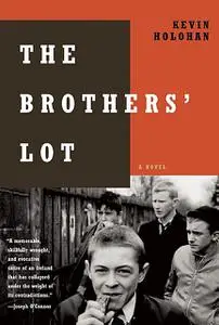 «The Brothers' Lot» by Kevin Holohan