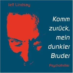 Jeff Lindsay - Dexter - Buch 1-5