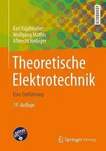 Theoretische Elektrotechnik: Eine Einführung (Springer-Lehrbuch) [Repost]