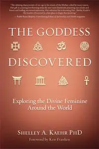 The Goddess Discovered: Resources to Explore the Divine Feminine