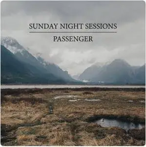 Passenger - Sunday Night Sessions (2017)