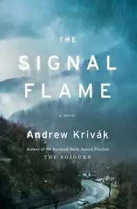 The Signal Flame: A Novel