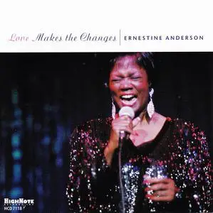 Ernestine Anderson - Love Makes The Changes (2003)