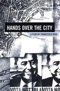 Hands Over the City (1963)