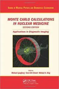Monte Carlo Calculations in Nuclear Medicine: Applications in Diagnostic Imaging