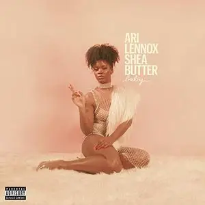 Ari Lennox - Shea Butter Baby (2019) [Official Digital Download]