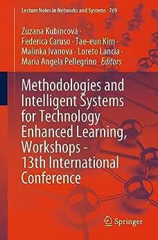 Methodologies and Intelligent Systems for Technology Enhanced Learning, Workshops - 13th International Conference