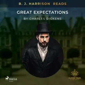 «B. J. Harrison Reads Great Expectations» by Charles Dickens