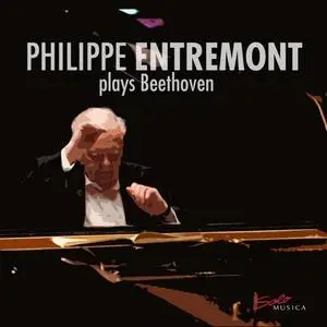 Philippe Entremont - Philippe Entremont plays Beethoven (2019)