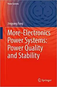 More-Electronics Power Systems: Power Quality and Stability