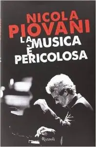 Nicola Piovani - La musica è pericolosa