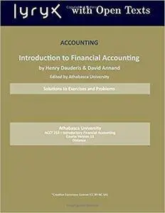 Accounting:Introduction to Financial Accounting: Solutions to Exercises and Problems