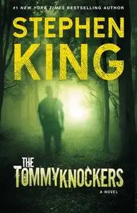 «The Tommyknockers» by Stephen King