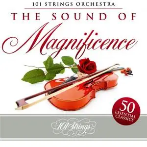 101 Strings Orchestra - The Sound Of Magnificence: 50 Essential Classics (2020)