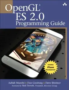 OpenGL ES 2.0 Programming Guide by Aaftab Munshi [Repost]