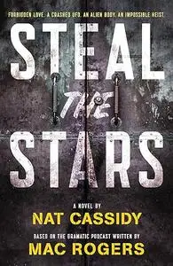 Steal the Stars: A Novel