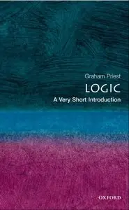 Logic: A Very Short Introduction by Graham Priest [Repost]