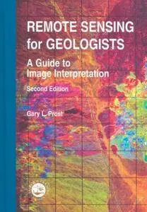 Remote Sensing for Geologists: A Guide to Image Interpretation(Repost)