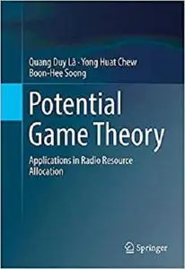 Potential Game Theory: Applications in Radio Resource Allocation [Repost]