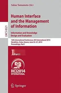 Human Interface and the Management of Information. Information and Knowledge Design and Evaluation: 16th International Conferen