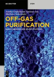 Off-Gas Purification: Basics, Exercises and Solver Strategies (De Gruyter STEM)