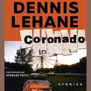 «Coronado» by Dennis Lehane