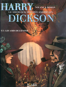 Harry Dickson, Le Sherlock Holmes Américain - Tome 3 - Les Amis de L'Enfer