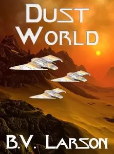 B V Larson - Dust World
