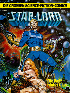 Die Grossen Science-Fiction-Comics - Band 2 - Star Lord - Die Welt Hinter Glas