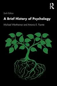 A Brief History of Psychology, 6th Edition